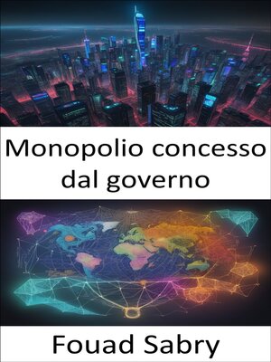 cover image of Monopolio concesso dal governo
